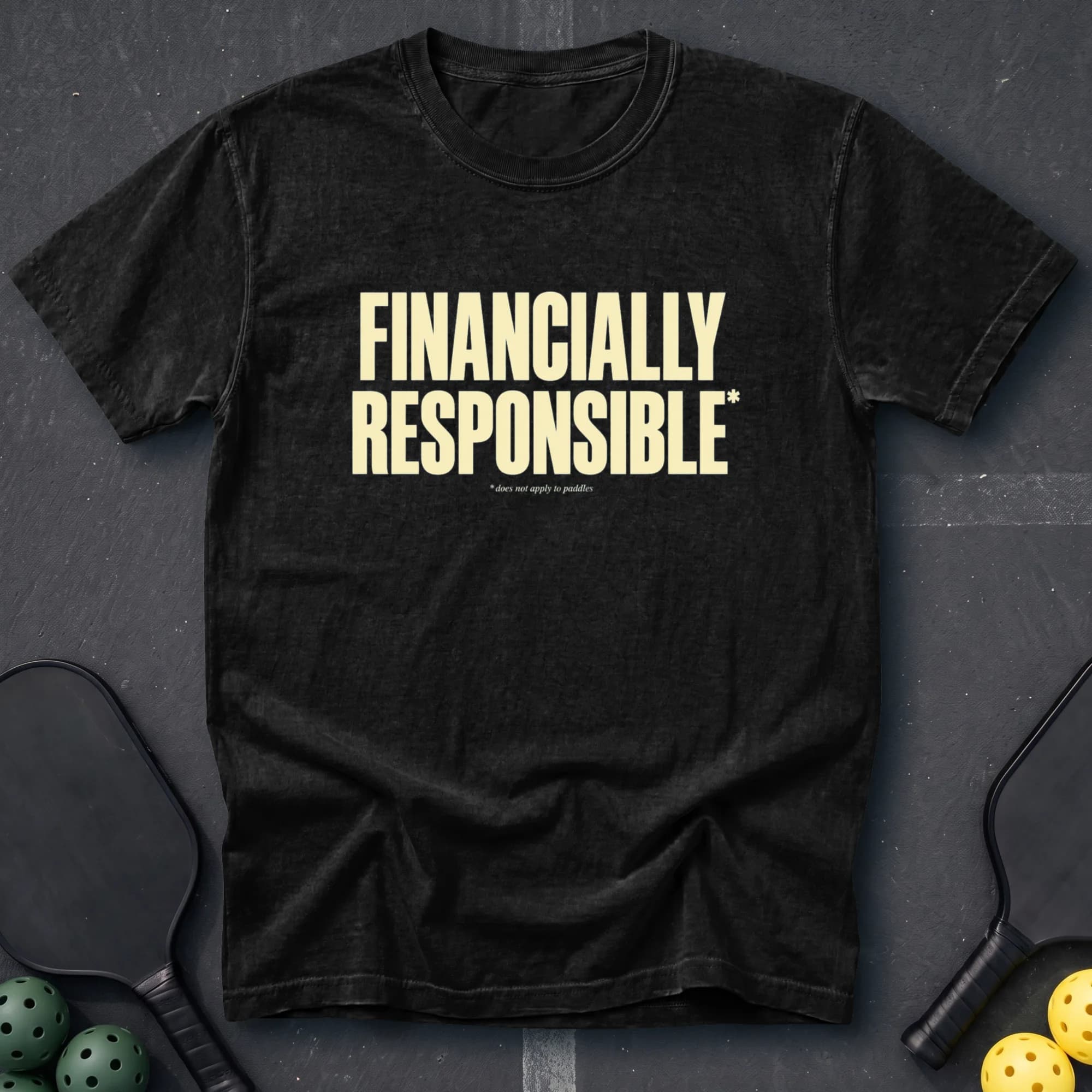 Financially Responsible Tee in Black pickleball t-shirt