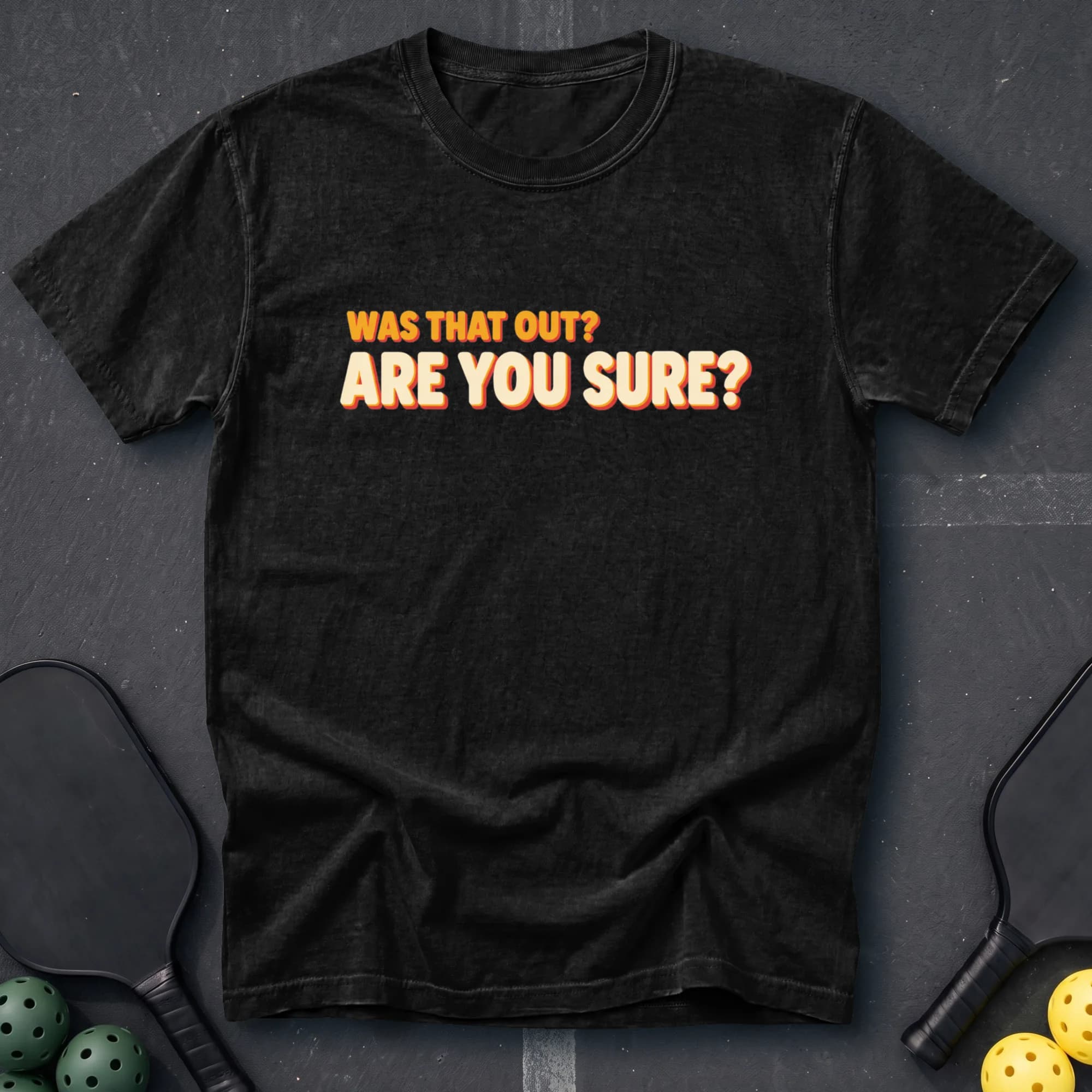 Was That Out? For Real This Time Tee in Black pickleball t-shirt