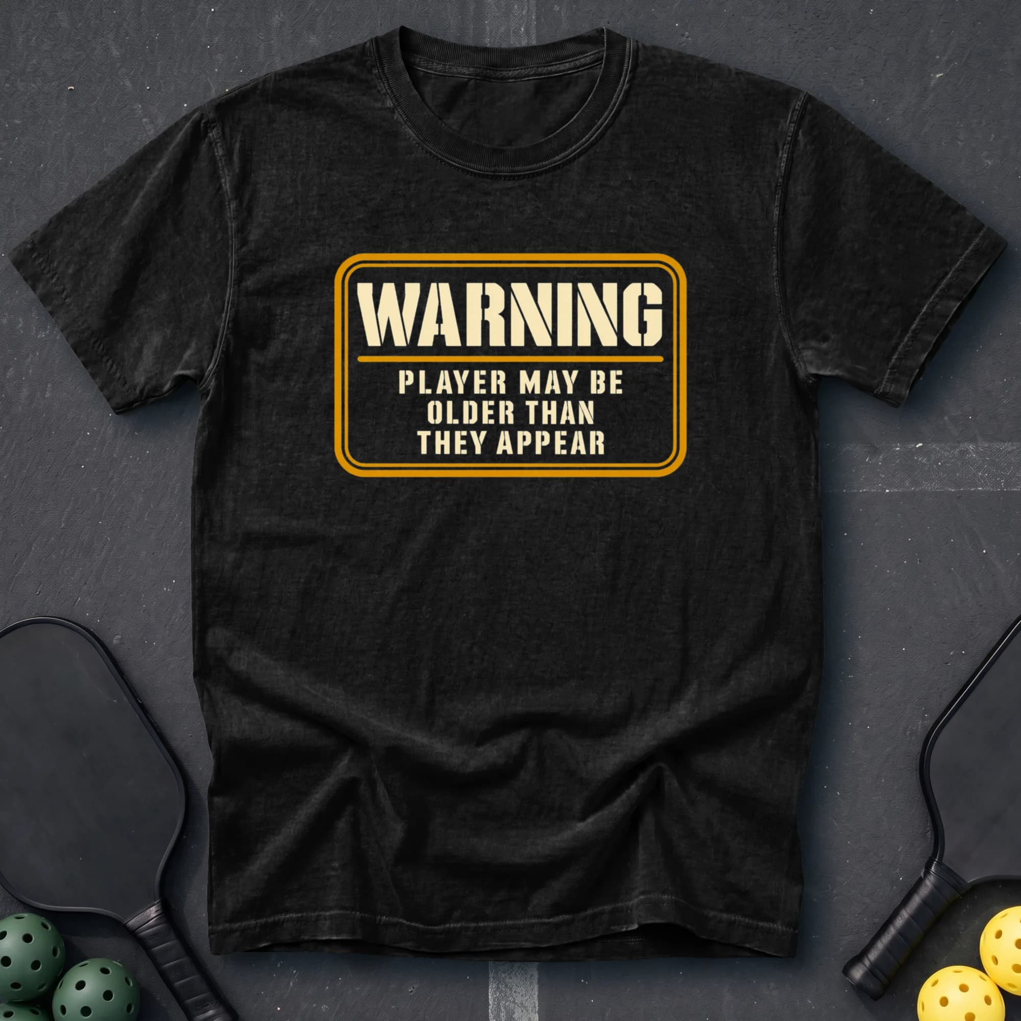 Player May Be Older Than They Appear Tee in Black pickleball t-shirt