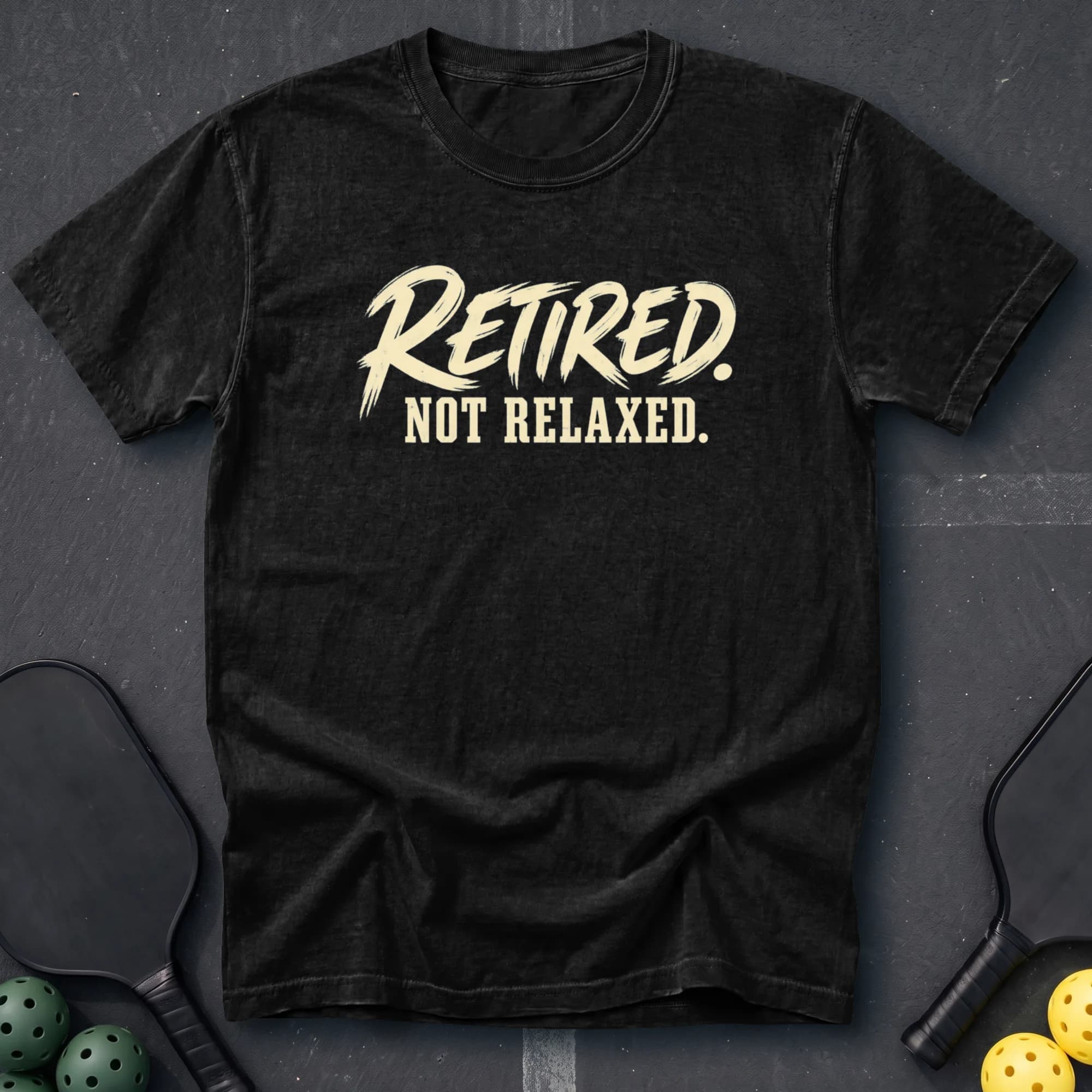Retired Not Relaxed Tee in Black pickleball t-shirt