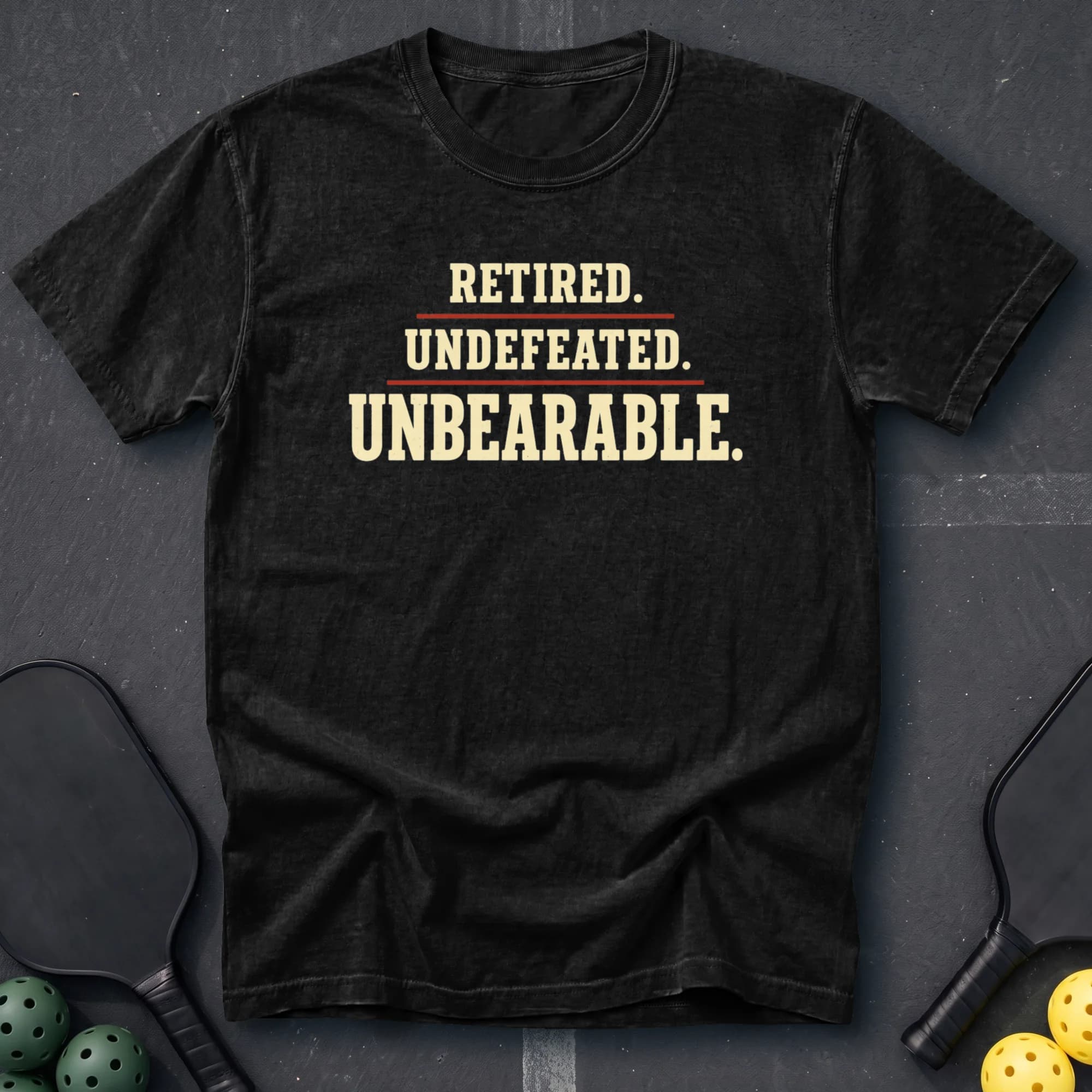 Retired Undefeated Unbearable Tee in Black pickleball t-shirt