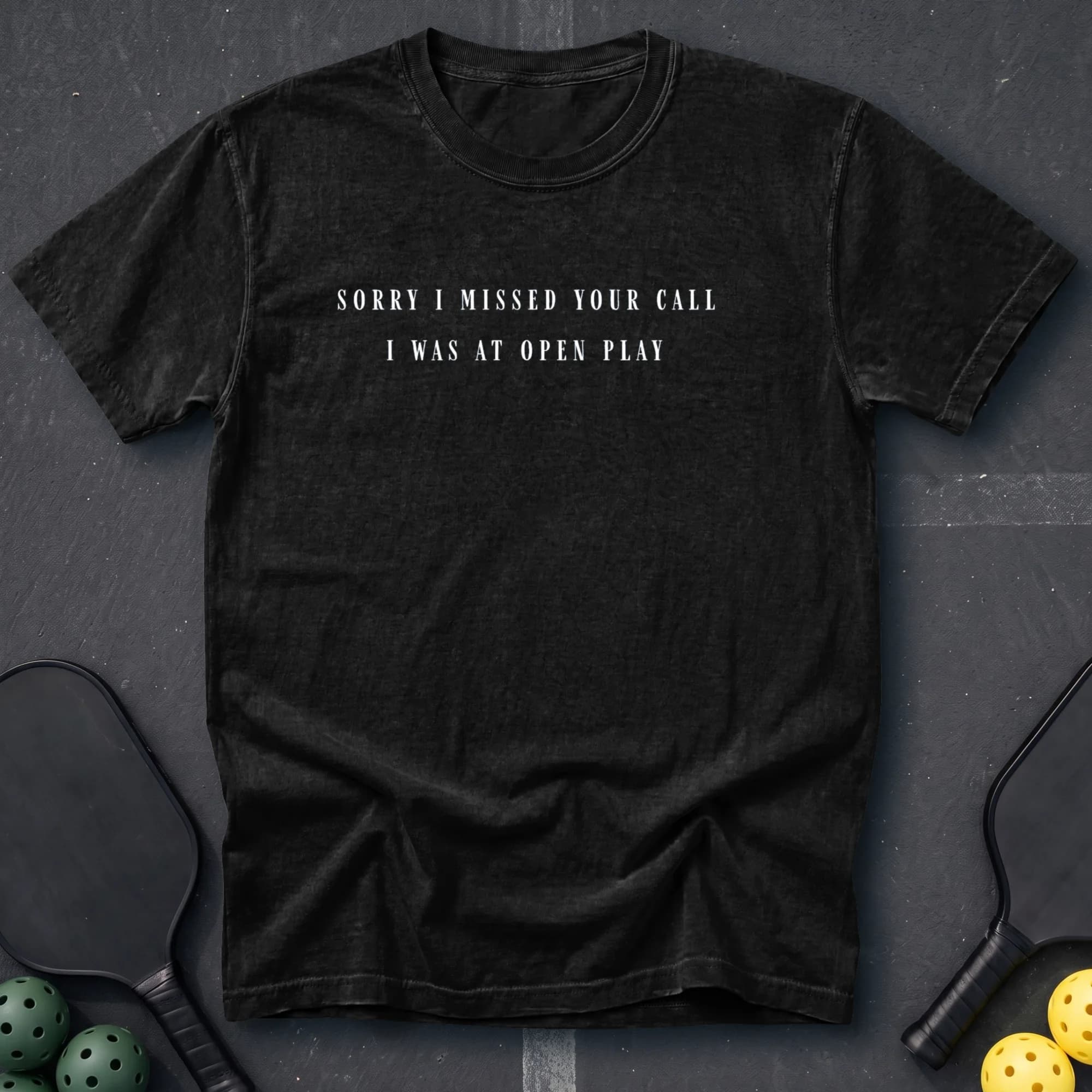 Sorry I Missed Your Call Tee in Black pickleball t-shirt